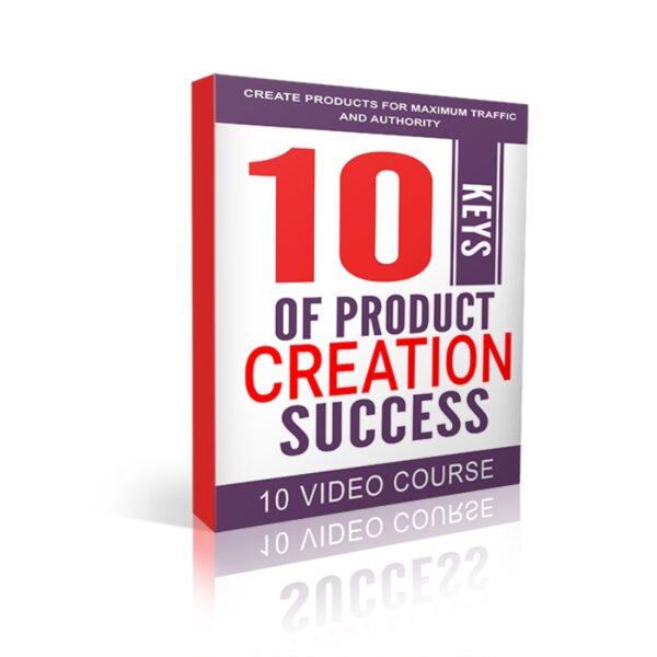 10 Keys Of Product Creation Success