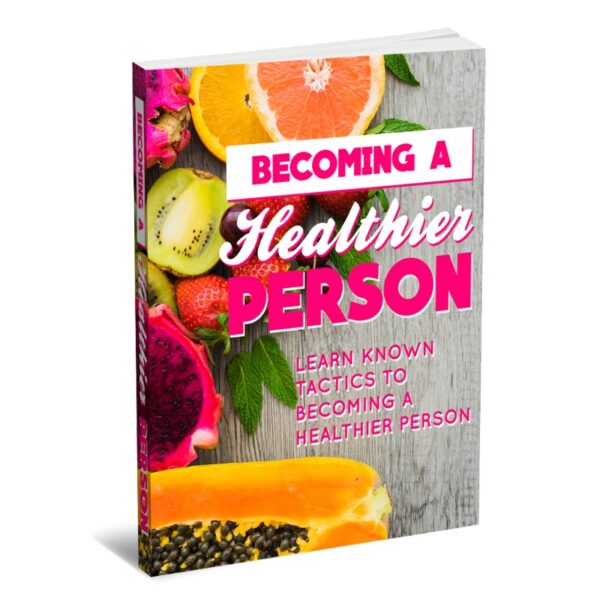 Becoming a Healthier Person 2