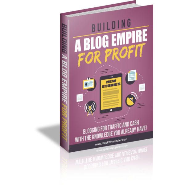 Building A Blog Empire For Profit