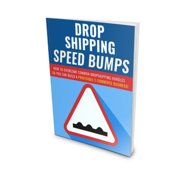 Dropshipping Speed Bumps