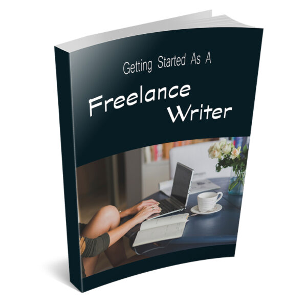 Getting Started As A Freelance Writer 1